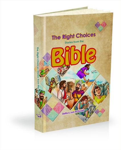 The Right Choices Stories from the Bible